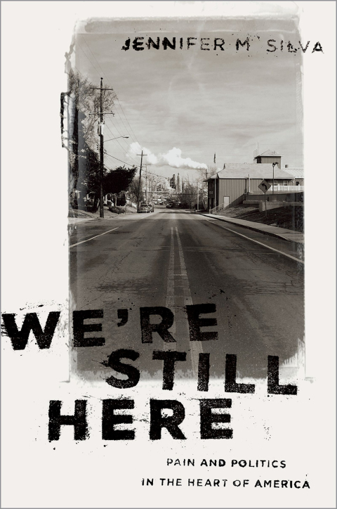 Book We're Still Here: Pain and Politics in the Heart of America free