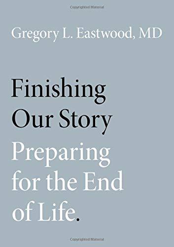 Book Finishing Our Story: Preparing for the End of Life free
