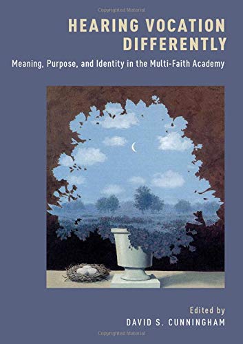 Book Hearing Vocation Differently: Meaning, Purpose, and Identity in the Multi-Faith Academy free