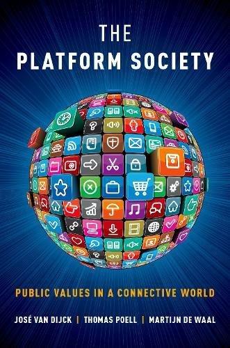 Book The Platform Society: Public Values in a Connective World free