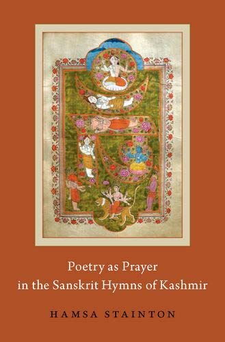 Book Poetry as Prayer in the Sanskrit Hymns of Kashmir (AAR Religion in Translation) free