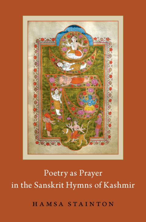 Book Poetry as Prayer in the Sanskrit Hymns of Kashmir (AAR Religion in Translation) free