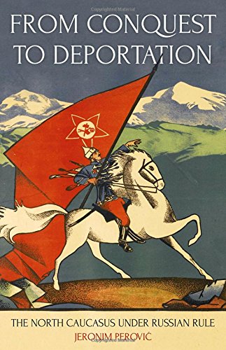 Book From Conquest to Deportation: The North Caucasus under Russian Rule free