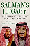 Book Salman's Legacy: The Dilemmas of a New Era in Saudi Arabia free