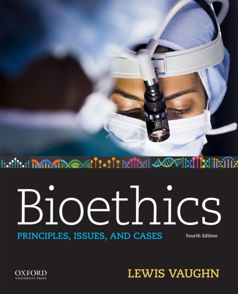 Book Bioethics: Principles, Issues, and Cases free
