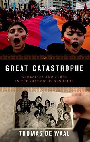 Book Great Catastrophe: Armenians and Turks in the Shadow of Genocide free