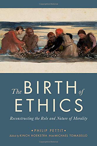 Book The Birth of Ethics: Reconstructing the Role and Nature of Morality (The Berkeley Tanner Lectures) free