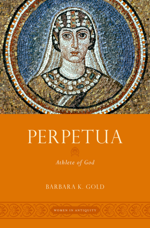 Book Perpetua: Athlete of God (Women in Antiquity) free