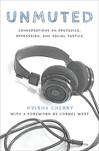 Book Unmuted: Conversations on Prejudice, Oppression, and Social Justice free