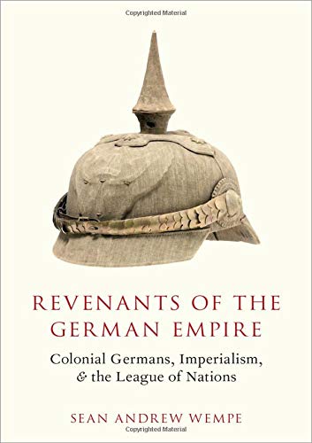 Book Revenants of the German Empire: Colonial Germans, Imperialism, and the League of Nations free