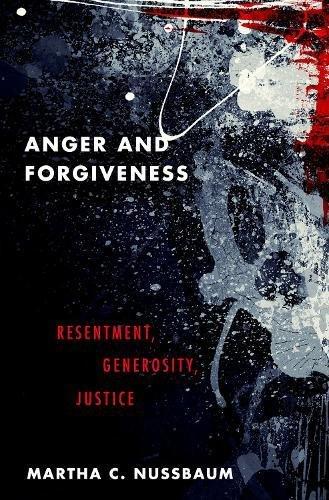 Book Anger and Forgiveness: Resentment, Generosity, Justice free
