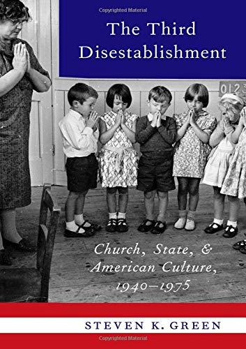 Book The Third Disestablishment: Church, State, and American Culture, 1940-1975 free
