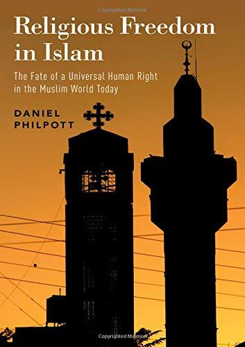 Book Religious Freedom in Islam: The Fate of a Universal Human Right in the Muslim World Today free