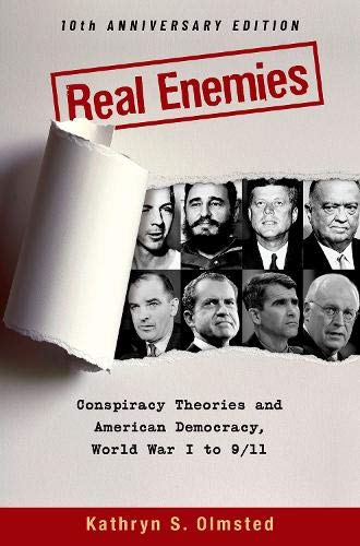 Book Real Enemies: Conspiracy Theories and American Democracy, World War I to 9/11- 10th Anniversary Edition free