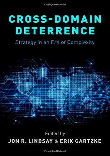 Book Cross-Domain Deterrence: Strategy in an Era of Complexity free Book Cross-Domain Deterrence: Strategy in an Era of Complexity free