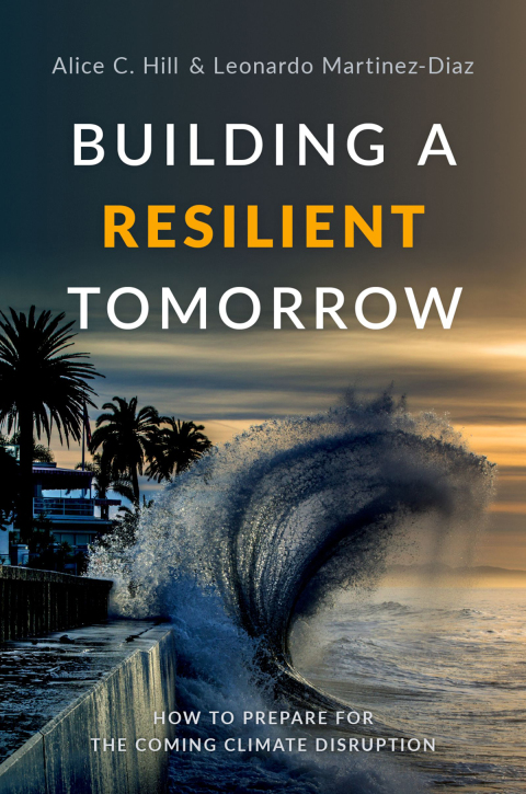 Book Building a Resilient Tomorrow: How to Prepare for the Coming Climate Disruption free