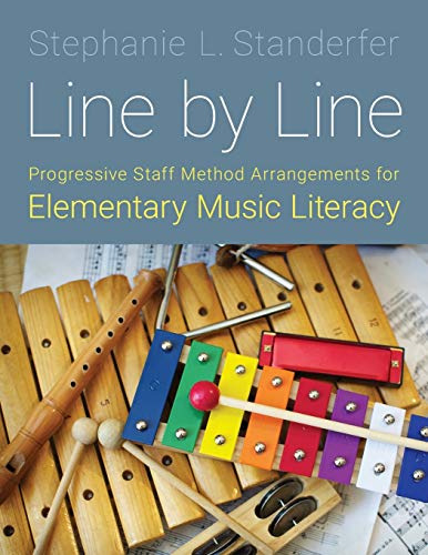Book Line by Line: Progressive Staff Method Arrangements for Elementary Music Literacy free