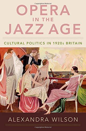 Book Opera in the Jazz Age: Cultural Politics in 1920s Britain free