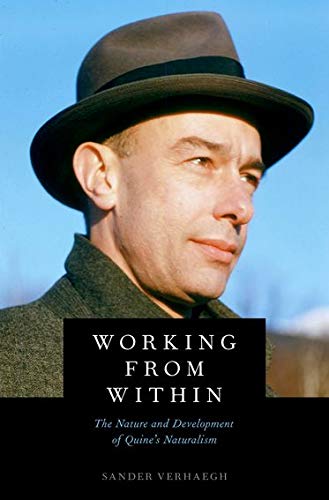 Book Working from Within: The Nature and Development of Quine's Naturalism free
