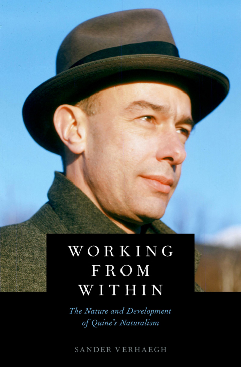 Book Working from Within: The Nature and Development of Quine's Naturalism free