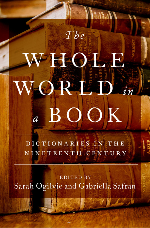 Book The Whole World in a Book: Dictionaries in the Nineteenth Century free