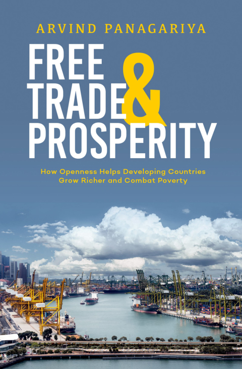 Book Free Trade and Prosperity: How Openness Helps the Developing Countries Grow Richer and Combat Poverty free