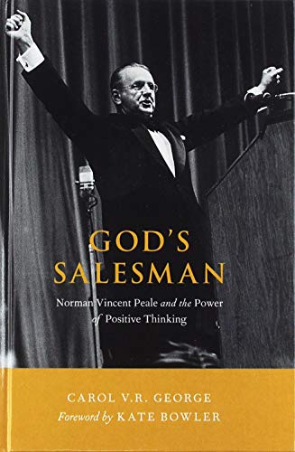 Book God's Salesman: Norman Vincent Peale And The Power Of Positive Thinking free