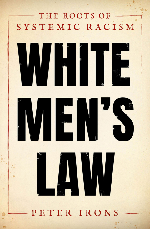 Book White Men's Law: The Roots of Systemic Racism free