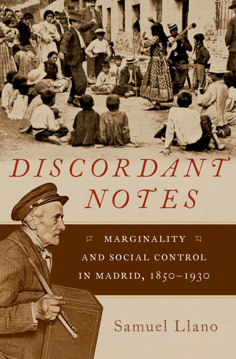 Book Discordant Notes: Marginality and Social Control in Madrid, 1850-1930 (Currents in Latin American and Iberian Music) free