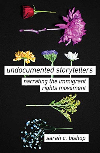 Book Undocumented Storytellers: Narrating the Immigrant Rights Movement free
