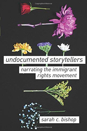 Book Undocumented Storytellers: Narrating the Immigrant Rights Movement free