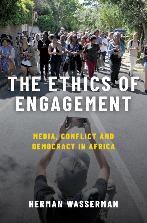Book The Ethics of Engagement: Media, Conflict and Democracy in Africa free
