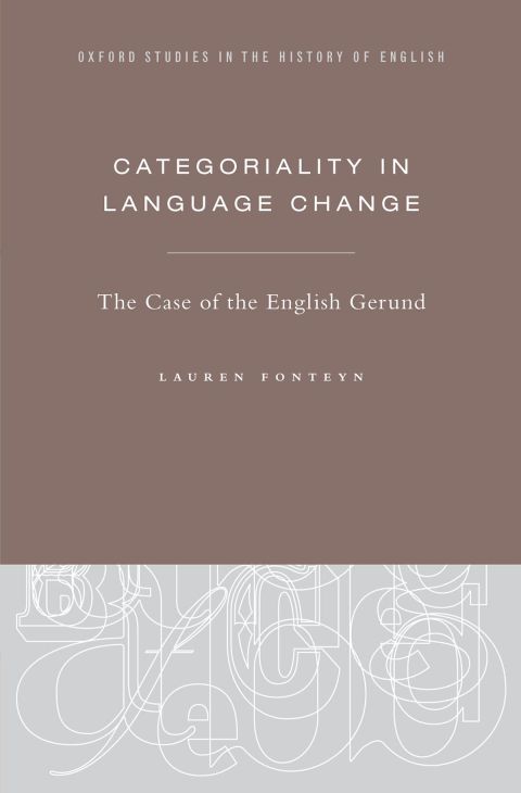 Book Categoriality in Language Change: The Case of the English Gerund (Oxford Studies in the History of English) free
