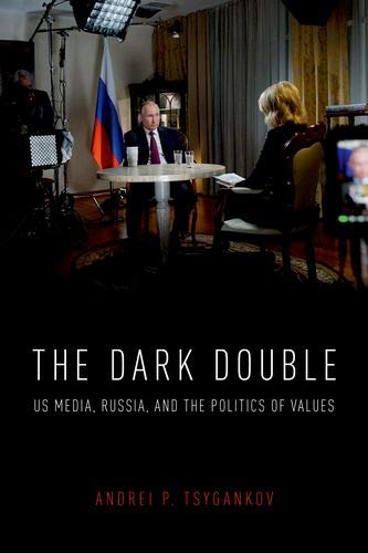 Book The Dark Double: US Media, Russia, and the Politics of Values free