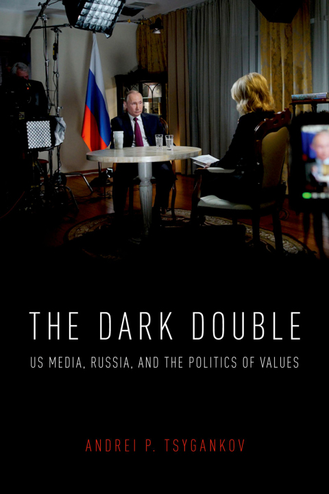 Book The Dark Double: US Media, Russia, and the Politics of Values free