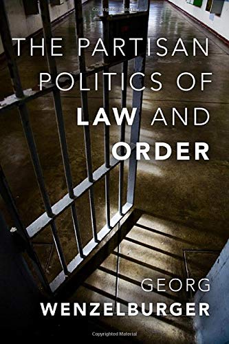 Book The Partisan Politics of Law and Order (Studies in Crime and Public Policy) free