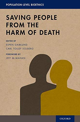 Book Saving People from the Harm of Death (Population-Level Bioethics) free