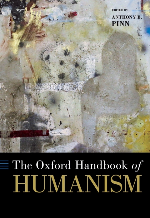 Book The Oxford Handbook of Humanism (OXFORD HANDBOOKS SERIES) free