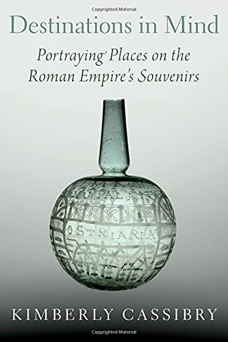 Book Destinations in Mind: Portraying Places on the Roman Empire's Souvenirs free