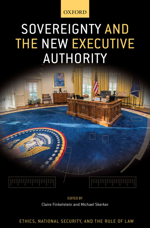 Book Sovereignty and the New Executive Authority (Ethics, National Security, and the Rule of Law) free