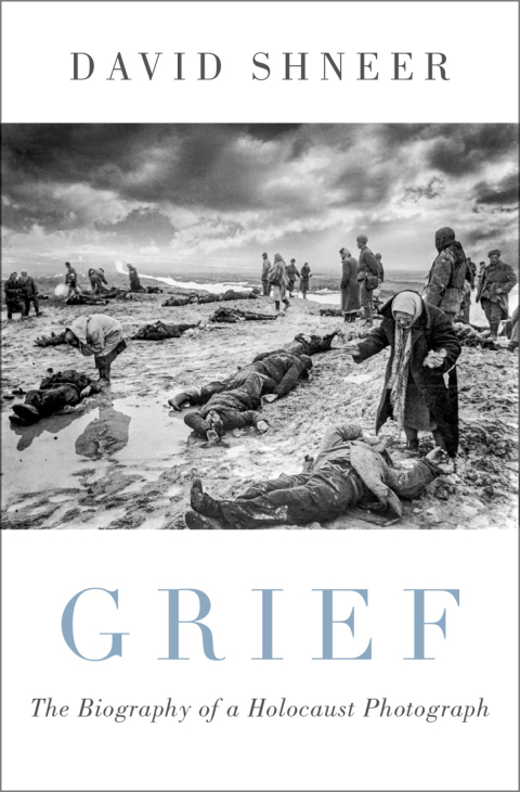 Book Grief: The Biography of a Holocaust Photograph free
