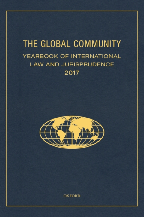 Book The Global Community Yearbook of International Law and Jurisprudence 2017 (Global Community: Yearbook of International Law & Jurisprudence) free
