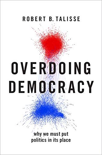 Book Overdoing Democracy: Why We Must Put Politics in its Place free