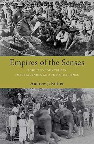 Book Empires of the Senses: Bodily Encounters in Imperial India and the Philippines free