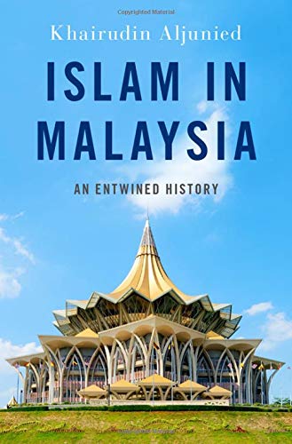 Book Islam in Malaysia: An Entwined History (Religion and Global Politics) free
