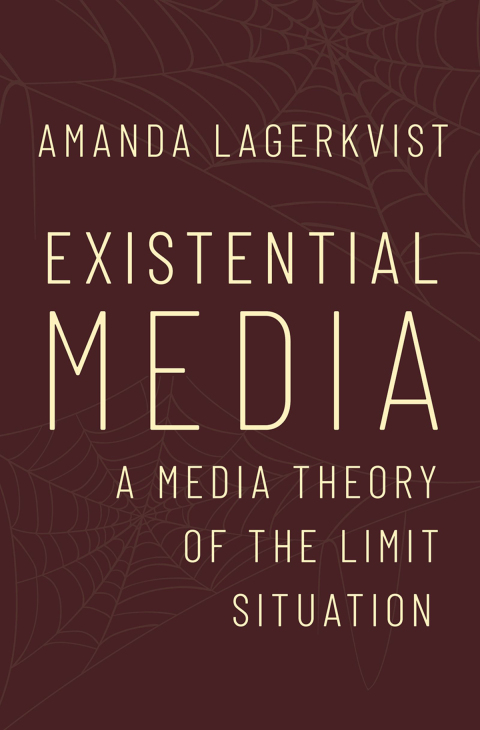 Book Existential Media: A Media Theory of the Limit Situation free