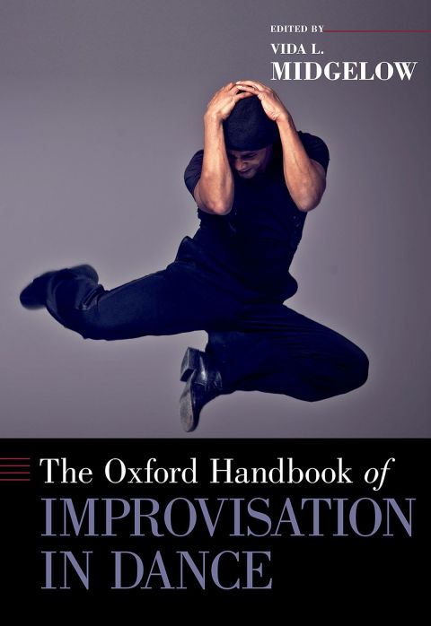 Book The Oxford Handbook of Improvisation in Dance (Oxford Handbooks) free