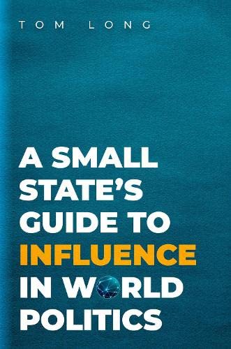 Book A Small State's Guide to Influence in World Politics (Bridging the Gap) free