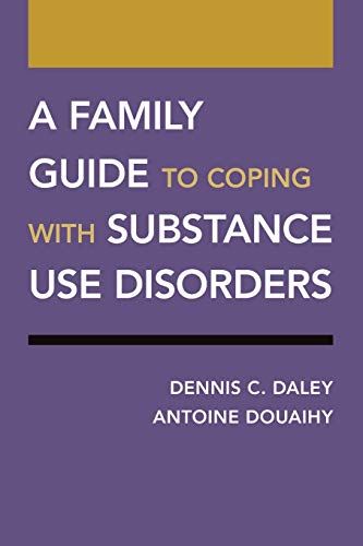 Book A Family Guide to Coping with Substance Use Disorders (Treatments That Work) free