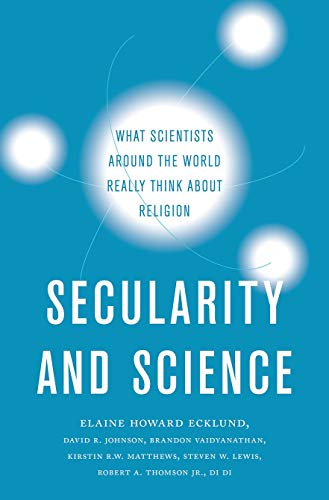 Book Secularity and Science: What Scientists Around the World Really Think About Religion free